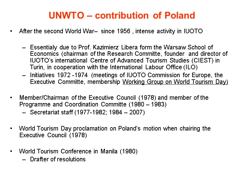UNWTO – contribution of Poland After the second World War–  since 1956 ,